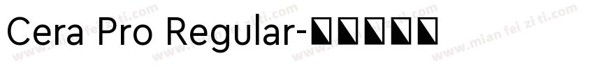 Cera Pro Regular字体转换